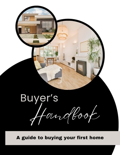  Lisa Carr - Buyer's Handbook: A Guide to Buying Your First Home.