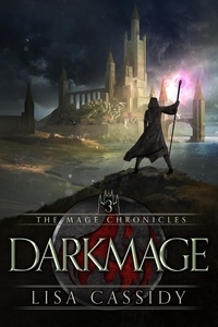  Lisa Cassidy - Darkmage - The Mage Chronicles, #3.