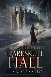  Lisa Cassidy - DarkSkull Hall - The Mage Chronicles, #1.