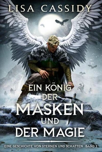 Ein König der Masken und der Magie