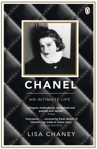 Lisa Chaney - Chanel - An Intimate Life.