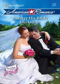 Lisa Childs - Forever His Bride.