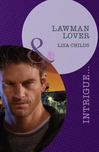 Lisa Childs - Lawman Lover.