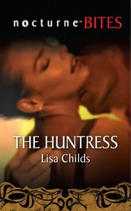 Lisa Childs - The Huntress.