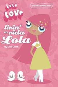 Lisa Clark - Livin’ la Vida Lola.