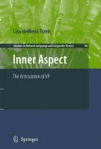 Lisa deMena Travis - Inner Aspect - The Articulation of VP.