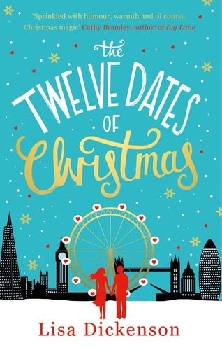 The Twelve Dates of Christmas. the gloriously festive and romantic winter read