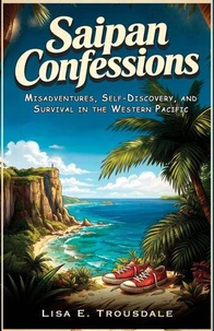 Saipan Confessions