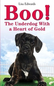 Lisa Edwards - Boo! - The Underdog With a Heart of Gold.