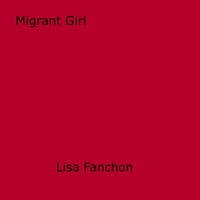 Lisa Fanchon - Migrant Girl.