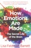 How Emotions Are Made. The Secret Life of the Brain