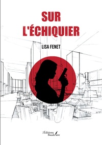Lisa Fenet - Sur l'échiquier.