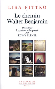 Lisa Fittko - Le chemin Walter Benjamin - Souvenirs 1940-1941.