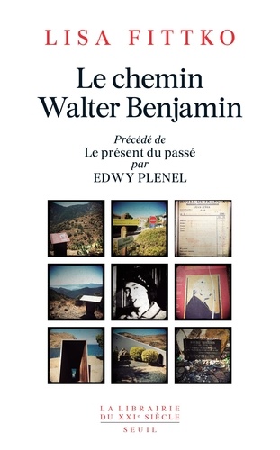 Le chemin Walter Benjamin. Souvenirs 1940-1941