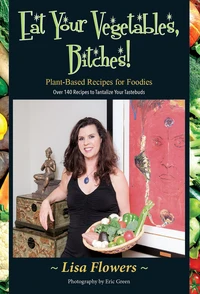 Eat Your Vegetables, Bitches
