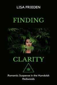 Finding Clarity: Romantic Suspense in the Humboldt Redwoods