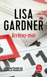 Lisa Gardner - Arrêtez-moi.