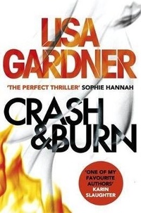 Lisa Gardner - Crash & Burn.