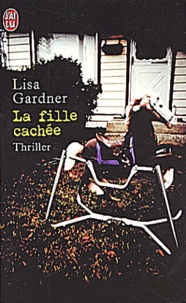 Lisa Gardner - La Fille Cachee.