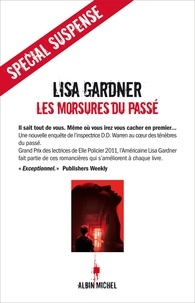 Lisa Gardner - Les morsures du passé.