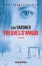 Lisa Gardner et Lisa Gardner - Preuves d'amour.