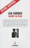 Lisa Gardner - Sauver sa peau.