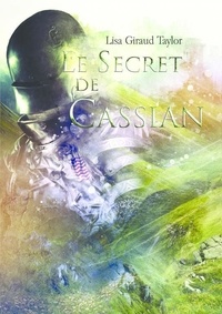 Lisa Giraud Taylor - Le secret de Cassian.