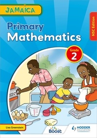 Lisa Greenstein et Lorna Thompson - Jamaica Primary Mathematics Book 2 NSC Edition.