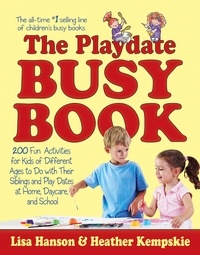 Lisa Hanson et Heather Kempskie - Playdate Busy Book.
