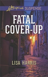 Lisa Harris - Fatal Cover-Up.