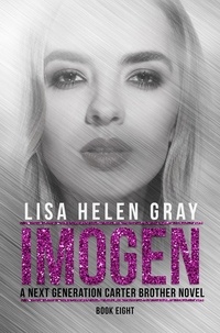  Lisa Helen Gray - Imogen - A Next Generation Carter Brother Novel, #8.