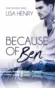 Because of Ben