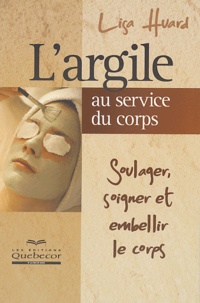 Lisa Huard - L'argile au service du corps.