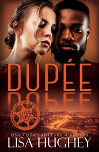 Dupée (Quand l'Amant d'une Nuit Devient Garde du Corps)