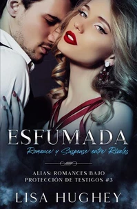 Esfumada (Romance y Suspense entre Rivales)