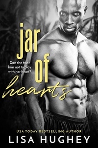  Lisa Hughey - Jar of Hearts (Family Stone #5 Shane and Keisha) - Family Stone Romantic Suspense, #5.