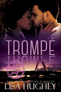 Trompé (Romance et Danger sous Protection)