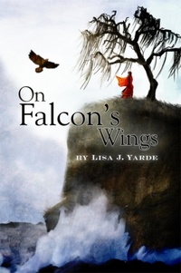  Lisa J. Yarde - On Falcon's Wings.