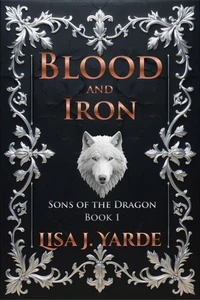 Sons of the Dragon - Blood and Iron