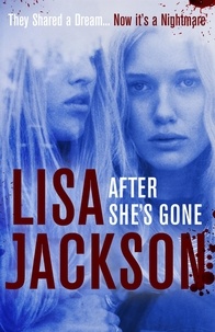 Lisa Jackson - After She's Gone.