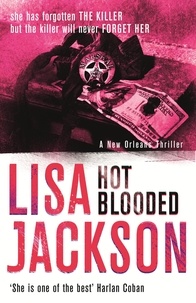 Lisa Jackson - Hot Blooded - New Orleans series, book 1.