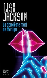 Lisa Jackson - La deuxième mort de Marilyn.