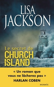 Lisa Jackson - Le secret de Church Island.