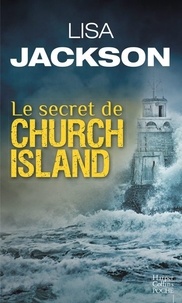 Lisa Jackson - Le secret de Church Island.