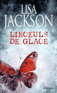 Lisa Jackson - Linceuls de glace.