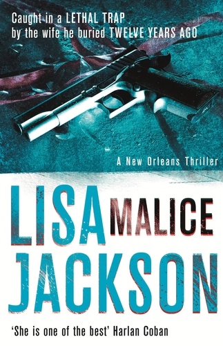 Malice. New Orleans series, book 6