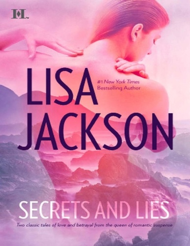 Lisa Jackson - Secrets and Lies - He's A Bad Boy / He's Just A Cowboy.