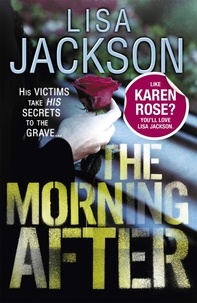 Lisa Jackson - The Morning After - Savannah series, book 2.