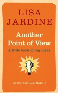 Lisa Jardine - Another Point of View.