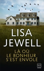Lisa Jewell - Là où le bonheur s'est envolé.